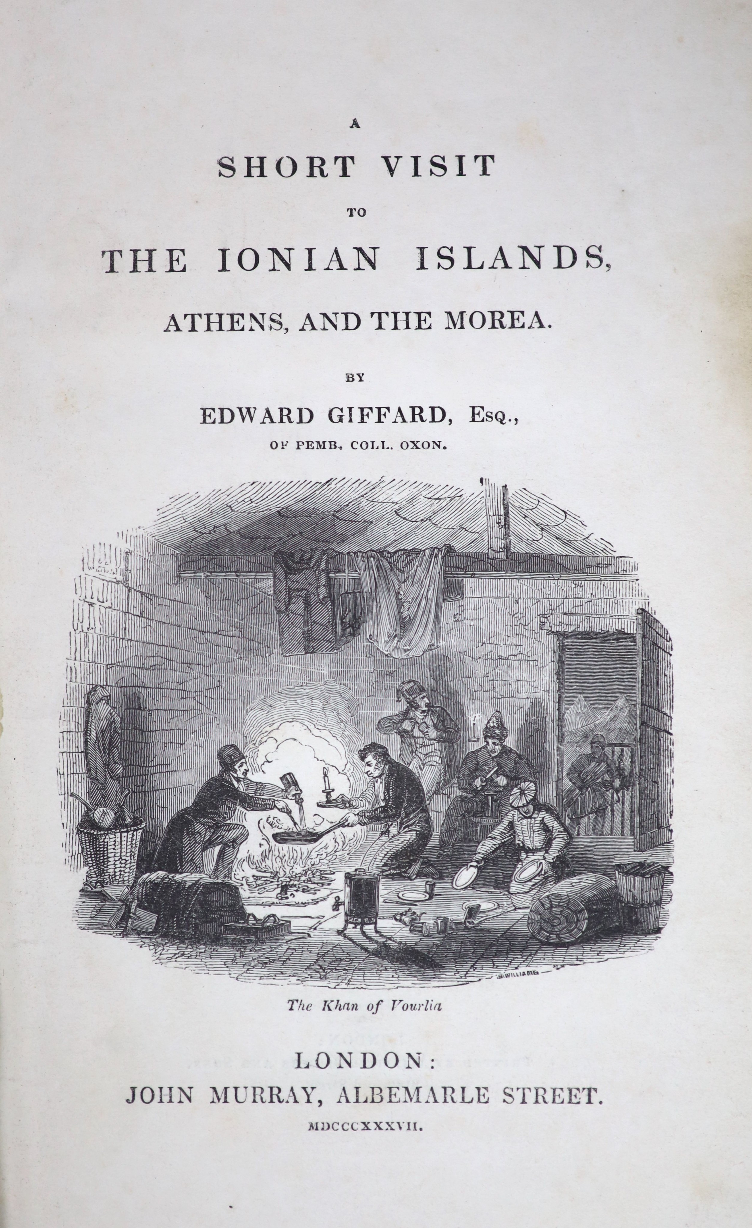 Giffard, Edward - A Short Visit to the Ionian Islands.....1st edition, 8vo, original cloth, with frontis, map and 5 tissue guarded plates, some marginal damp staining, John Murray, London, 1837